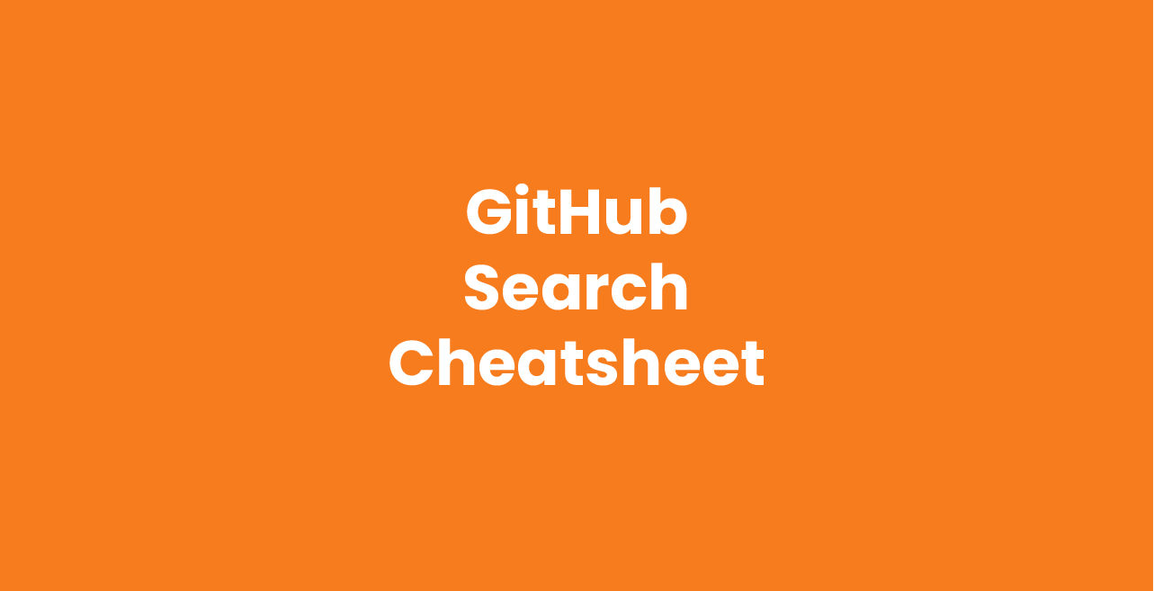 GitHub Search Cheatsheet